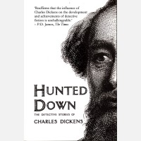 Hunted Down: The Detective Stories Of Charles Dickens