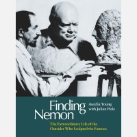 Finding Nemon: The Extraordinary Life of the Outsider Who Sculpted the Famous